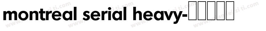 montreal serial heavy字体转换